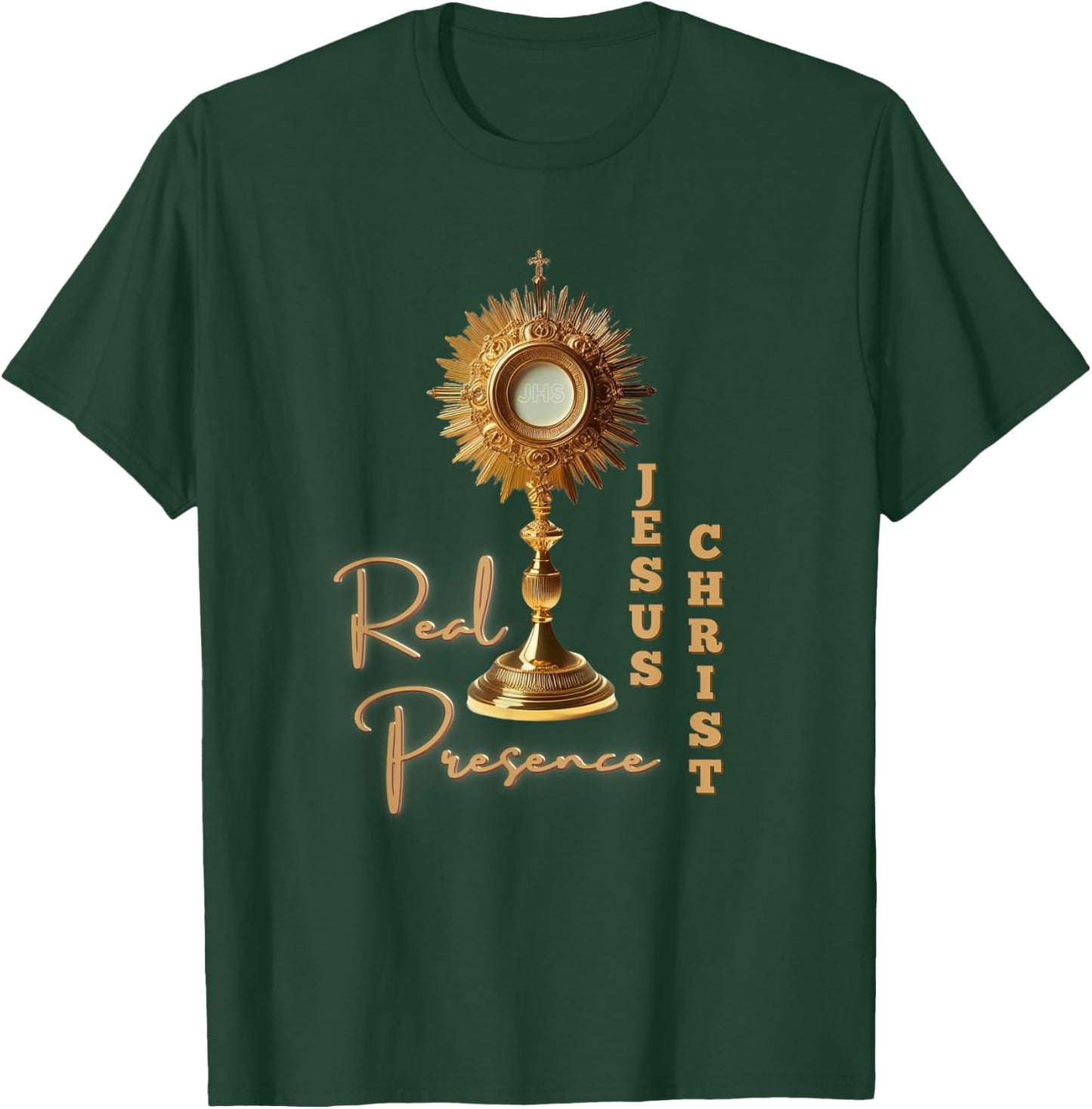 Real Presence Jesus Christ in the Most Holy Eucharist T-Shirt - T-Shirt | Forest