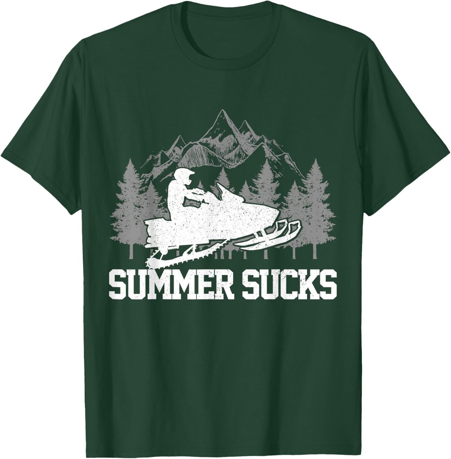 Snowmobile Summer Sucks Snowmobile Funny Gift T-Shirt - T-Shirt | Forest
