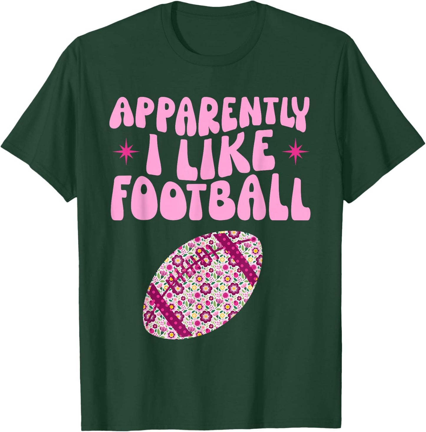 Football Funny Apparently I Like Football Girls Toddler Kids T-Shirt - T-Shirt | Forest