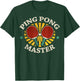 Funny Ping Pong Master Gift Men Women Table Tennis Players T-Shirt - T-Shirt | Forest