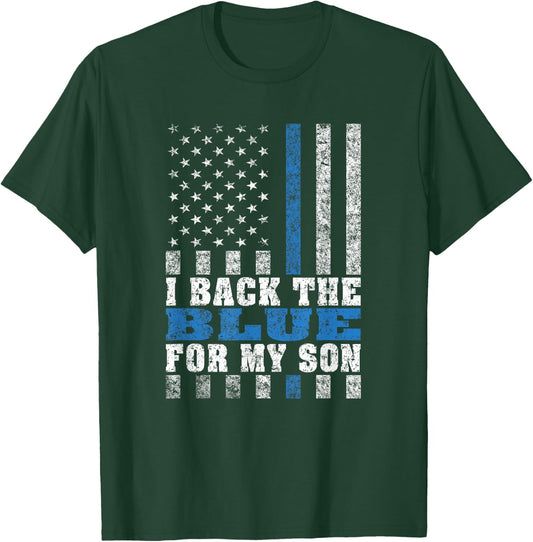 I Back The Blue For My Son Proud Police Mom Dad Parents Gift T-Shirt - T-Shirt | Forest