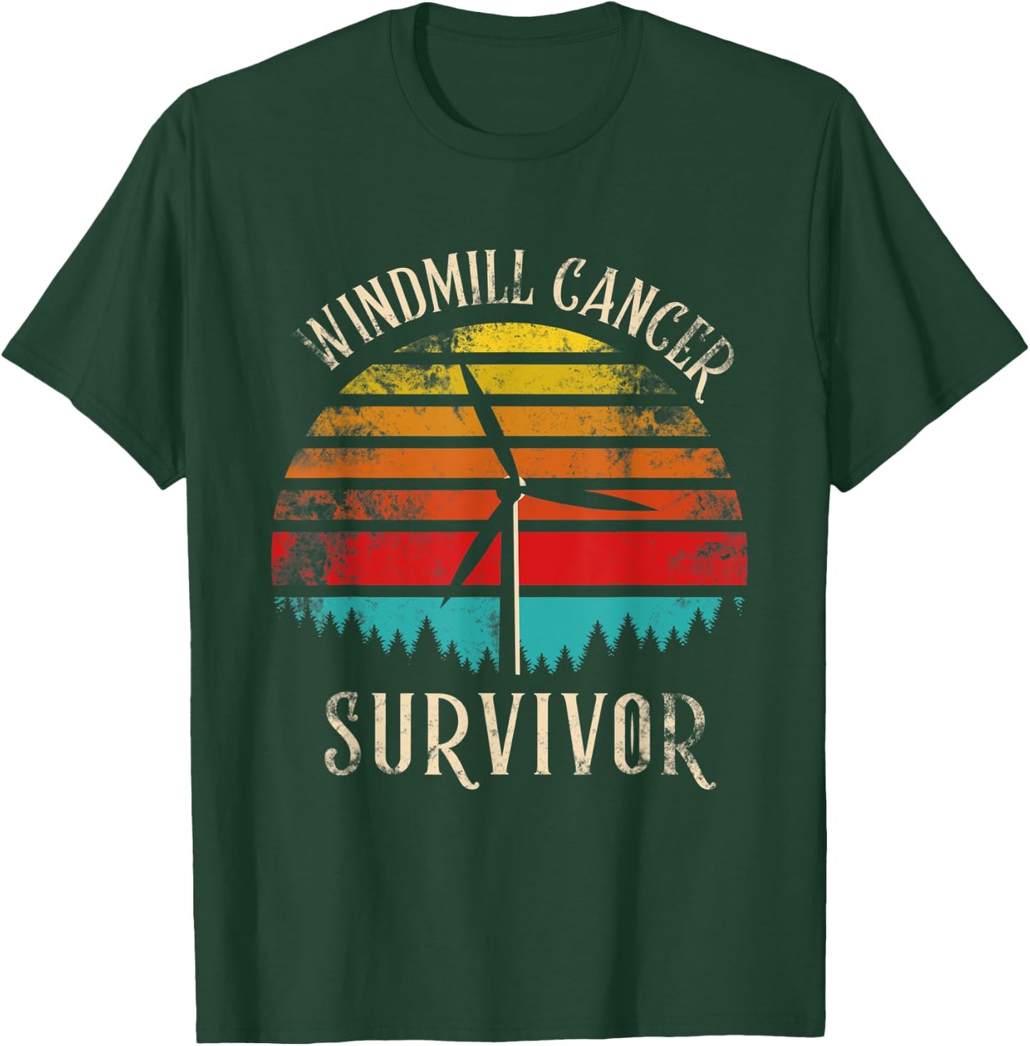 Windmill Cancer Noise Survivor Awareness Gift Anti Trump T-Shirt - T-Shirt | Forest