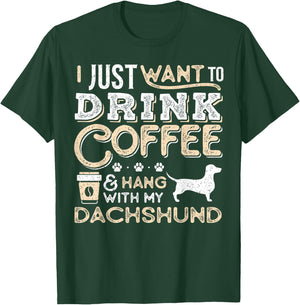 Dachshund Doxie Mom Dad Ich wanna nur hängen Kaffee trinken Gesc T-Shirt - T-Shirt | Forest