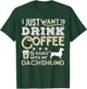 Dachshund Doxie Mom Dad Ich wanna nur hängen Kaffee trinken Gesc T-Shirt - T-Shirt | Forest