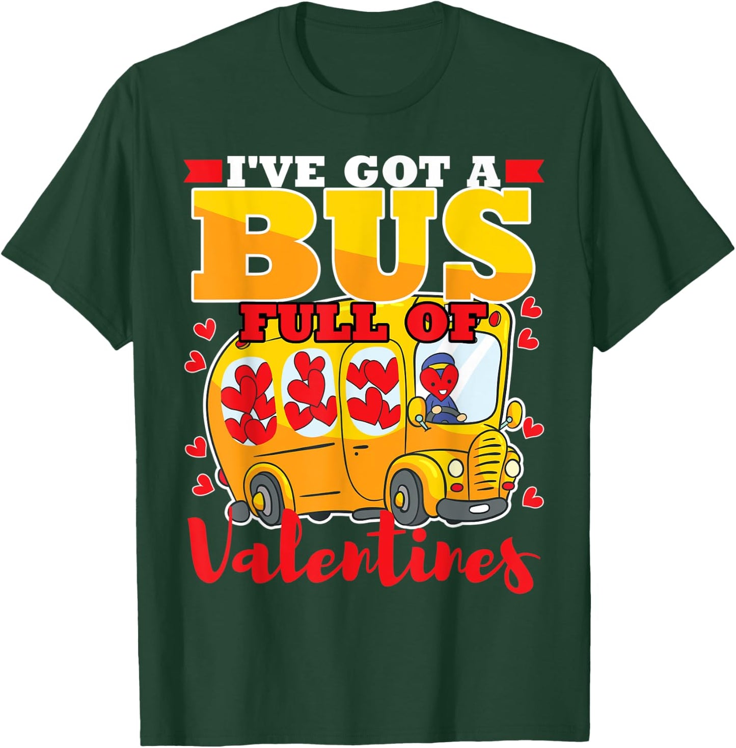 School Bus Driver Valentines Day Cute Funny Gift Women Men T-Shirt - T-Shirt | Forest