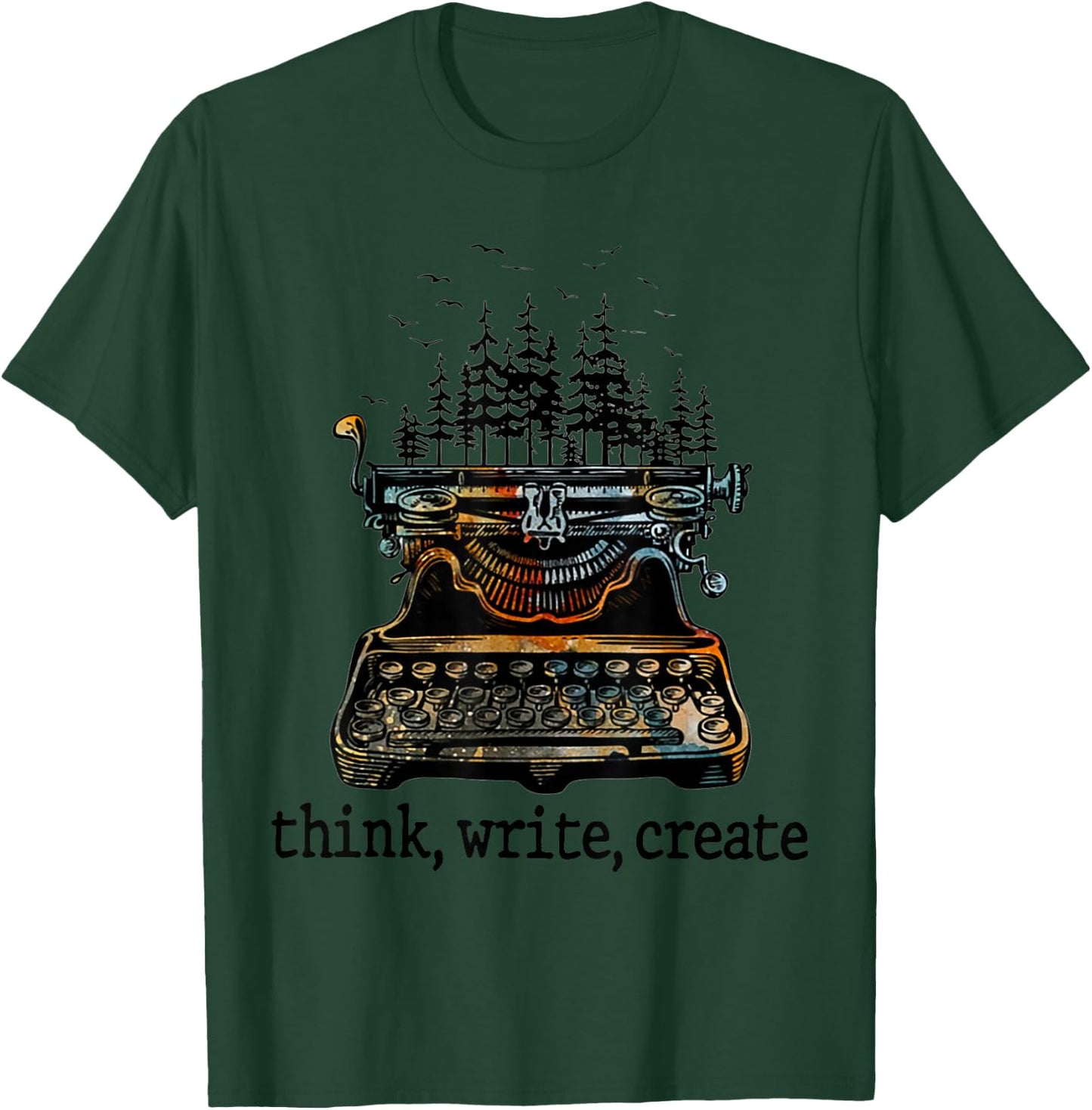 Think Write Create Writer Forest T-Shirt - T-Shirt | Forest