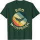 Bird Whisperer Retro Vintage Zoologist Birds Lover Gift T-Shirt - T-Shirt | Forest