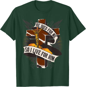 He Died For Me So I Live - Christian Religious Bible T-Shirt - T-Shirt | Forest