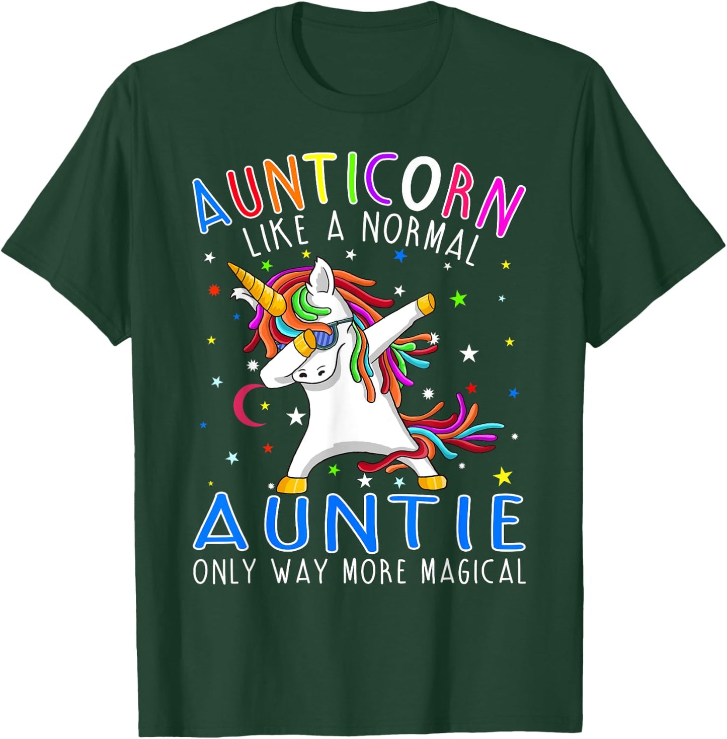 Aunticorn Like A Normal Aunt Only Way More Magical T-Shirt - T-Shirt | Forest