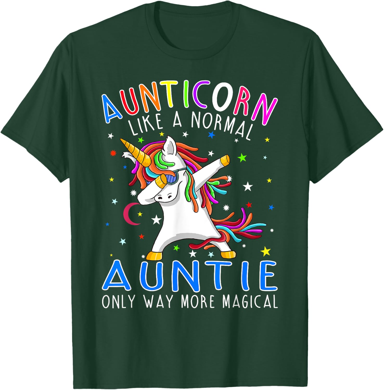 Aunticorn Like A Normal Aunt Only Way More Magical T-Shirt - T-Shirt | Forest