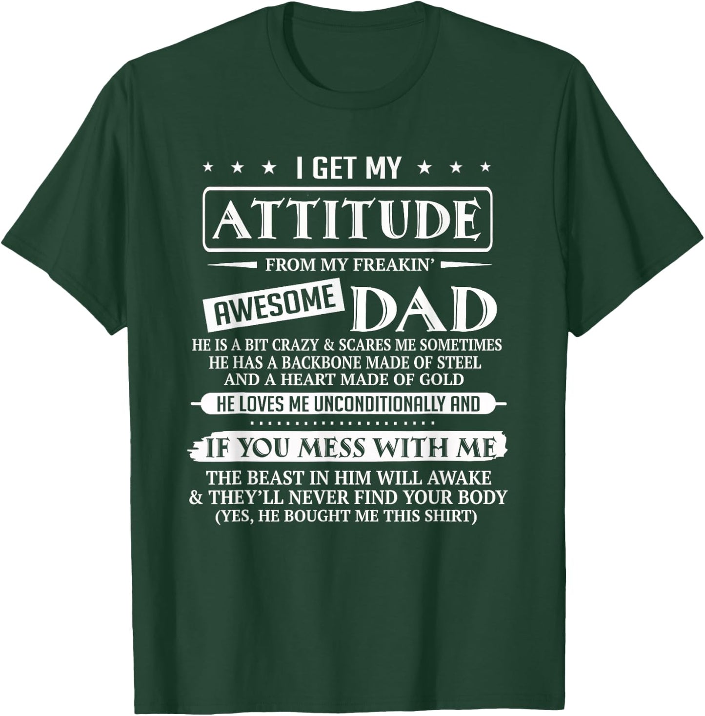 I Get My Attitude from My Freaking Awesome Dad Father's Day T-Shirt - T-Shirt | Forest