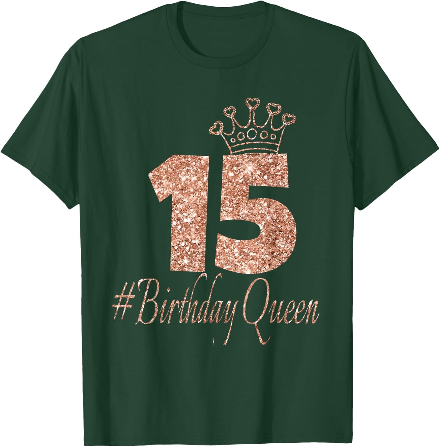 15th Birthday Gift Teen Sweet 15 Birthday Rose Bday 15 Year T-Shirt - T-Shirt | Forest