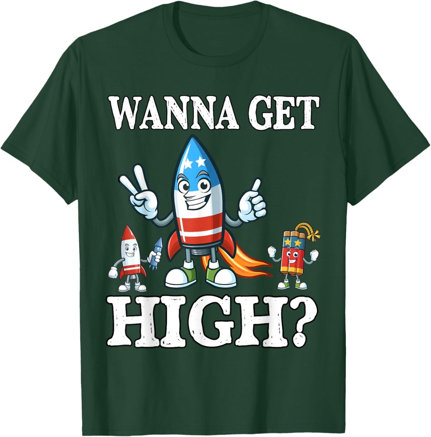 Funny Fourth of July Wanna Get High Fireworks Meme T-Shirt - T-Shirt | Forest