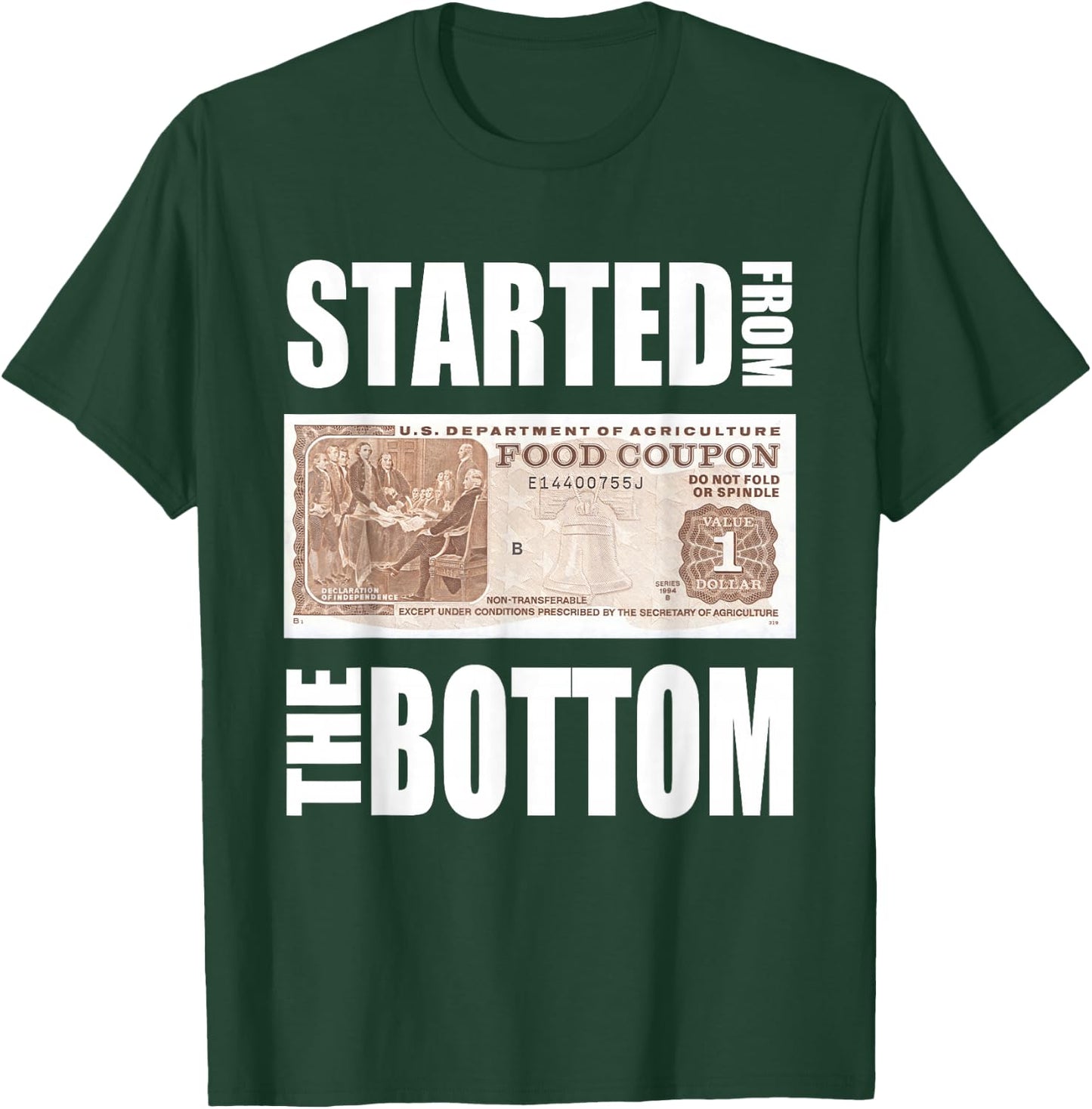 Started From Bottom Food Stamp Apparel T-Shirt - T-Shirt | Forest