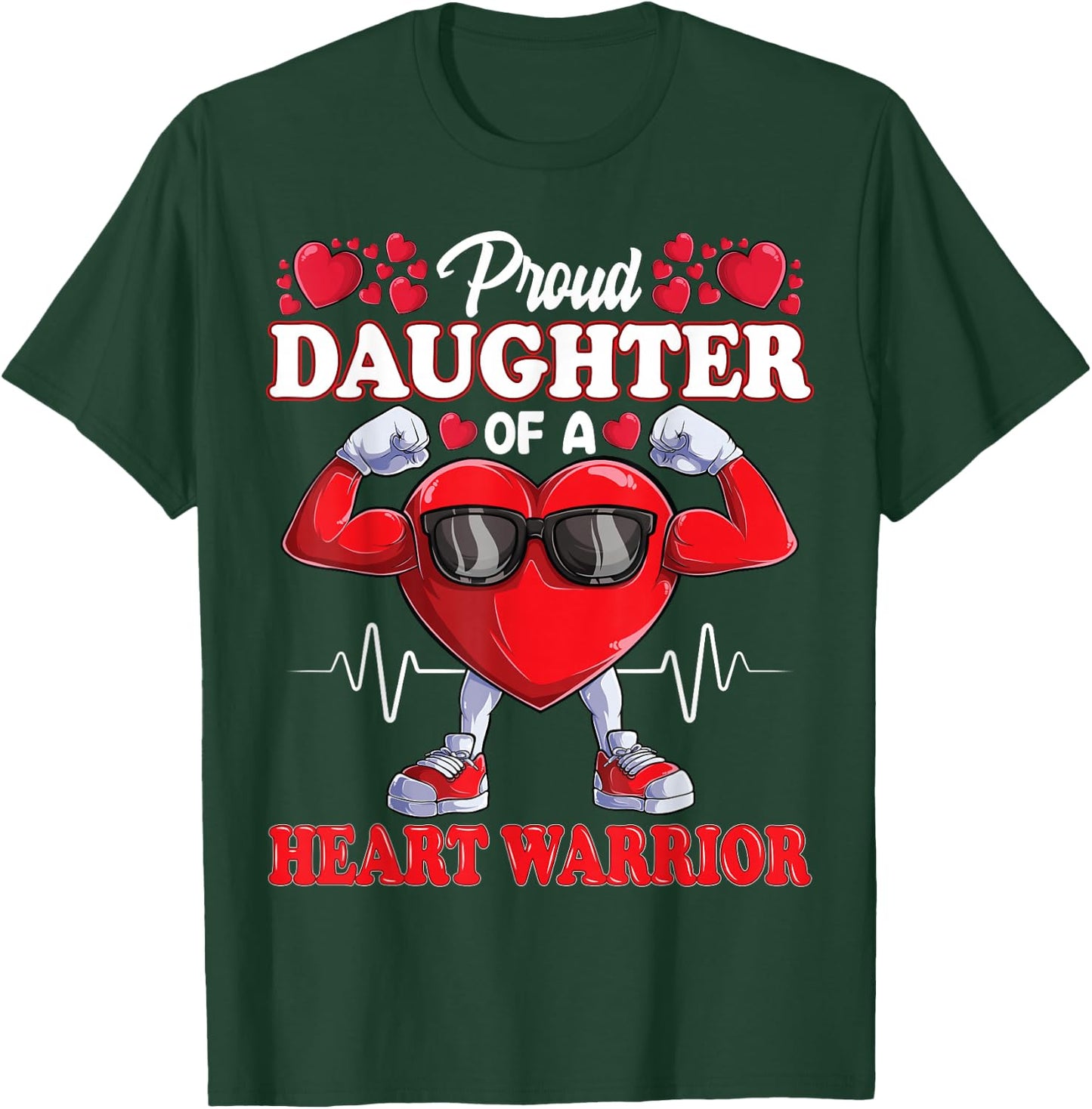 Proud Daughter of a Heart Warrior CHD Awareness T-Shirt - T-Shirt | Forest