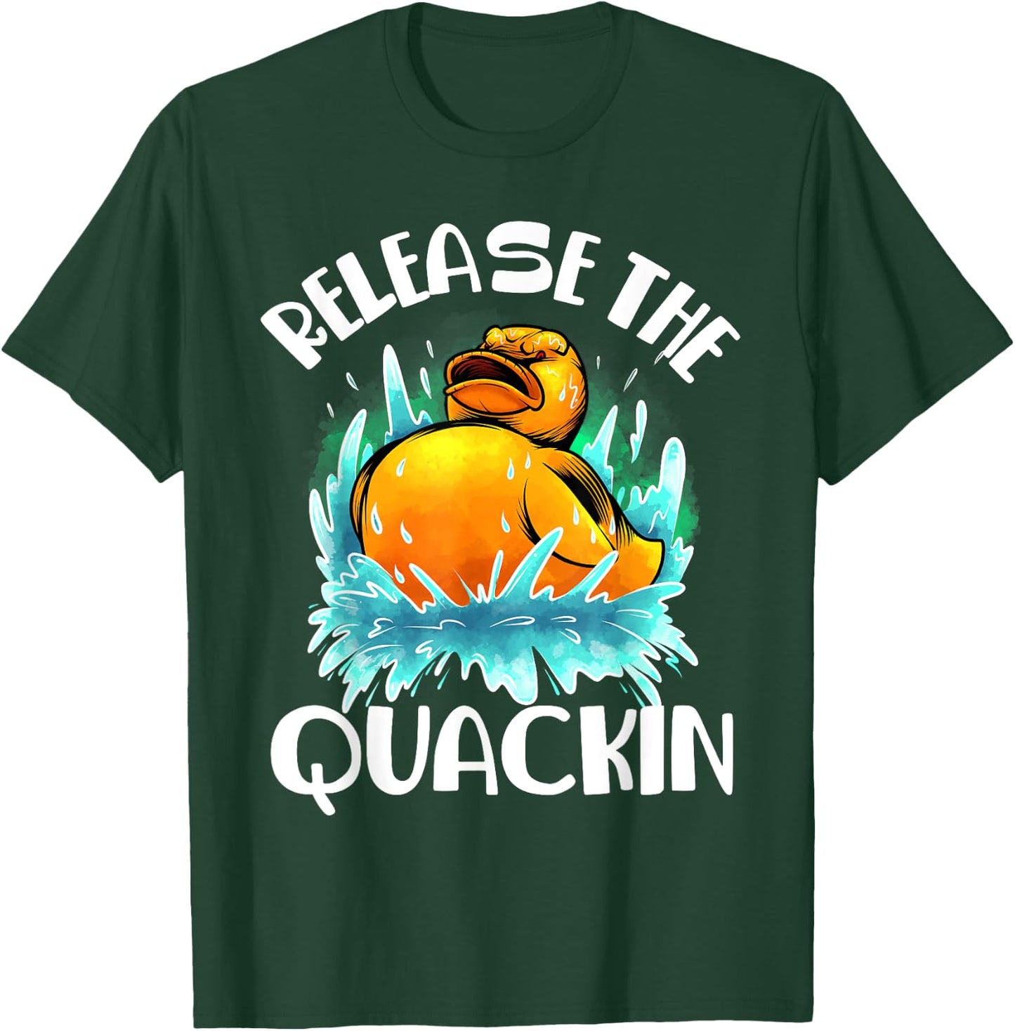Funny Release The Quackin Gift | Rubber Duck Lover Toddlers T-Shirt - T-Shirt | Forest
