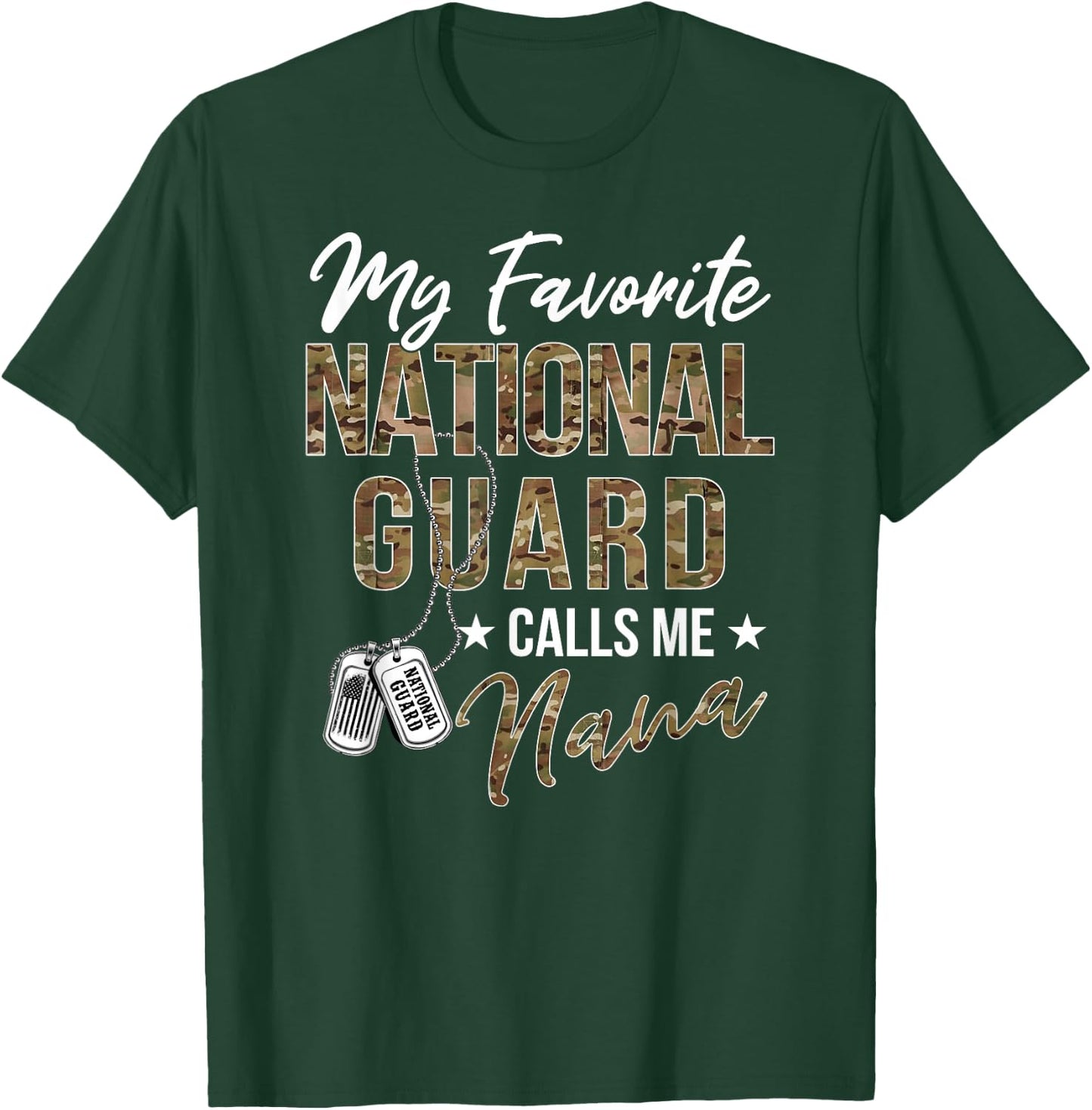My Favorite National Guard Calls Me Nana Military Family T-Shirt - T-Shirt | Forest