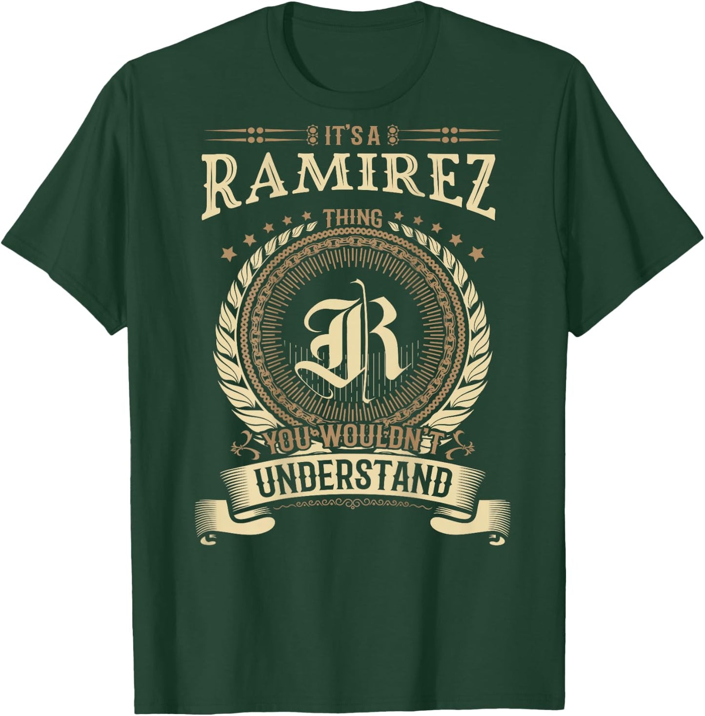 Ramirez Thing You Wouldn't Understand Family BACKPRINT T-Shirt - T-Shirt | Forest