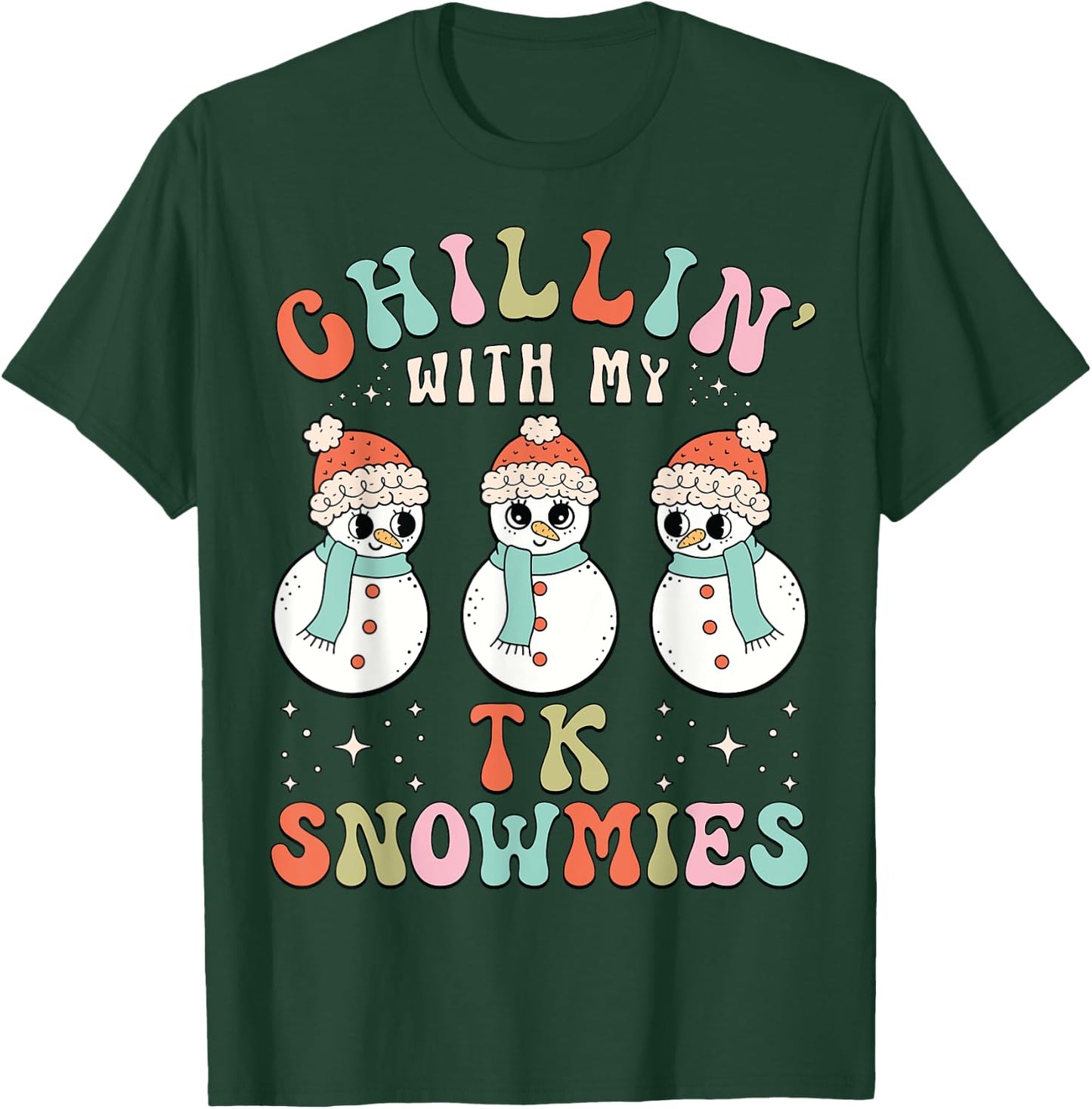 Chillin With My TK Snowmies Snowman Teacher Christmas Pajama T-Shirt - T-Shirt | Forest