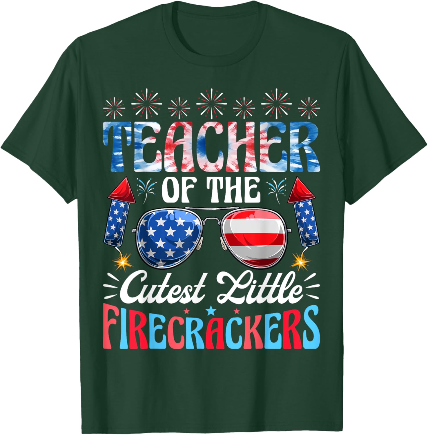 Teacher Of The Cutest Little Firecrackers USA 4th Of July T-Shirt - T-Shirt | Forest