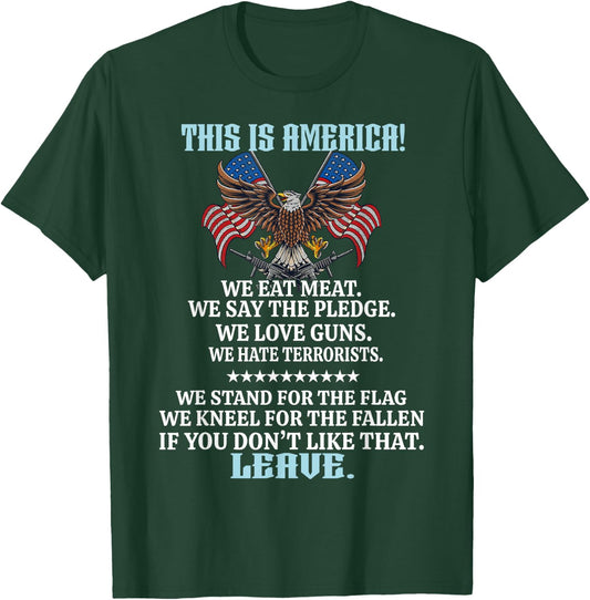 This Is America We Eat Meat We Say The Pledge T-Shirt - T-Shirt | Forest