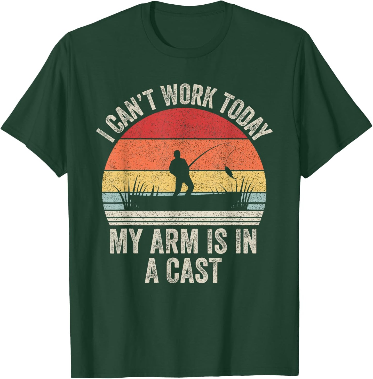 Vintage Retro I Can't Work Today My Arm Is In A Cast Fishing T-Shirt - T-Shirt | Forest