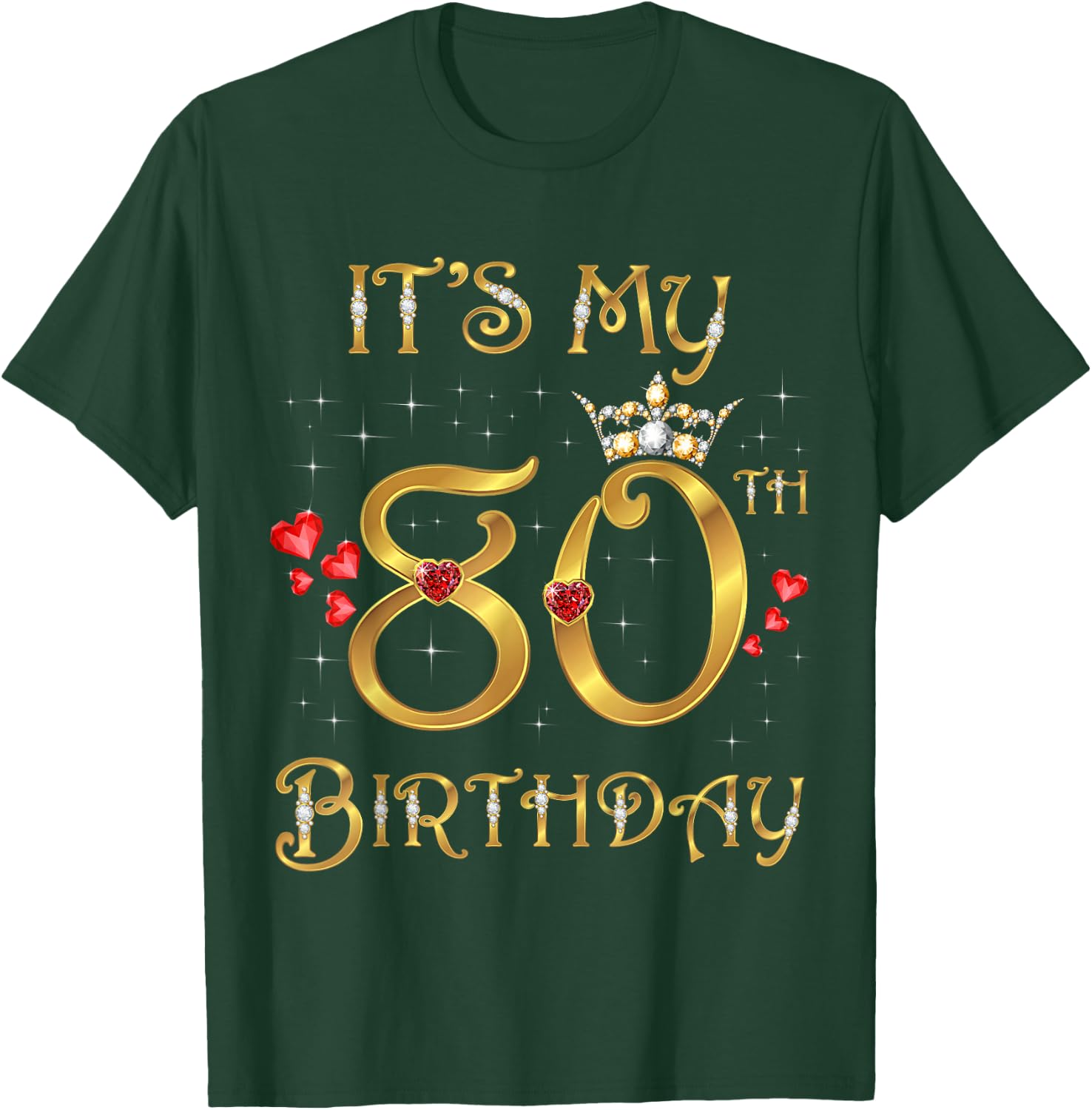 It's My 80th Birthday, 80 Years Old, 80th Birthday Queen T-Shirt - T-Shirt | Forest