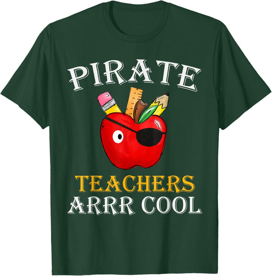 Pirate Teachers ARRR Cool Teach Like A Pirate Men Women T-Shirt - T-Shirt | Forest