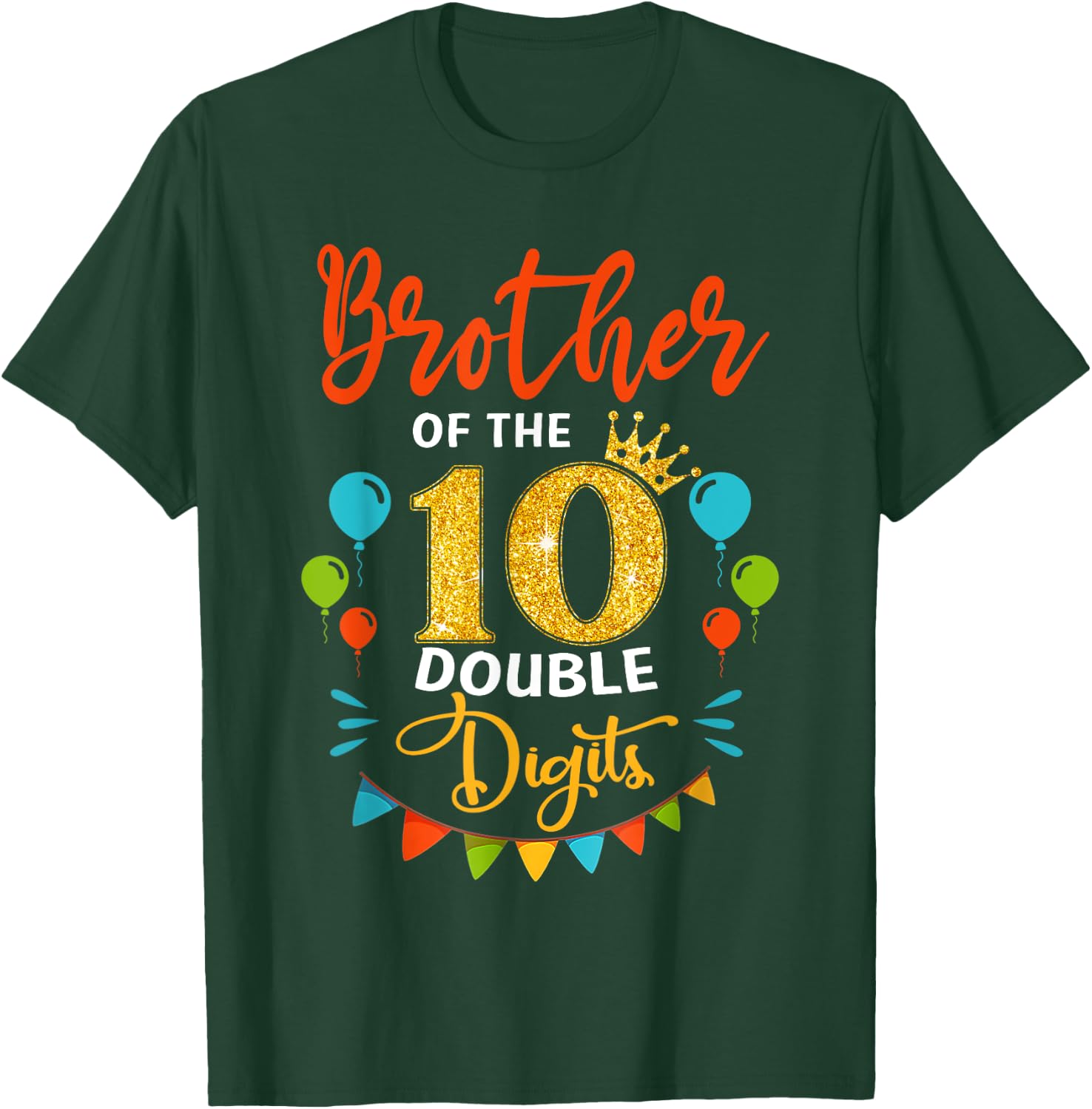 Proud Brother Of The Double Digit 10th Birthday Girl Boy T-Shirt - T-Shirt | Forest