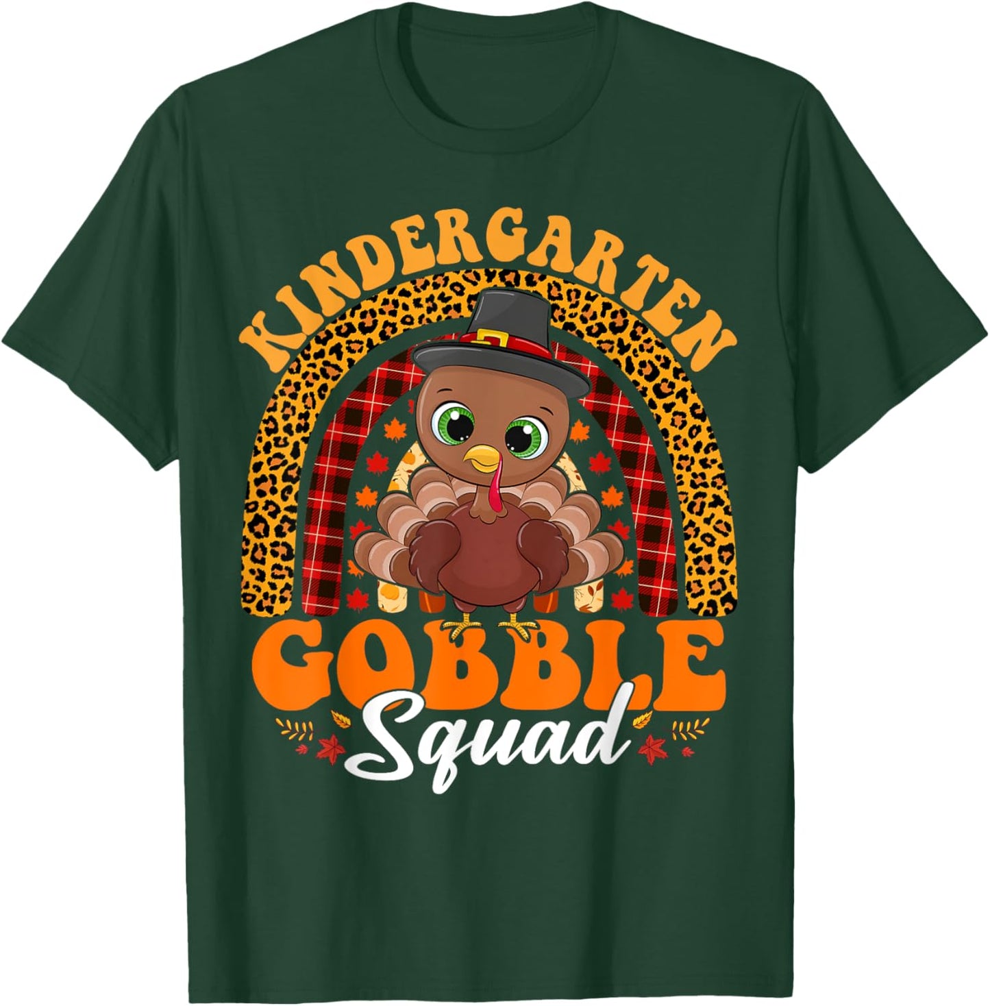 Kindergarten Gobble Squad Funny Turkey Thanksgiving Rainbow T-Shirt - T-Shirt | Forest