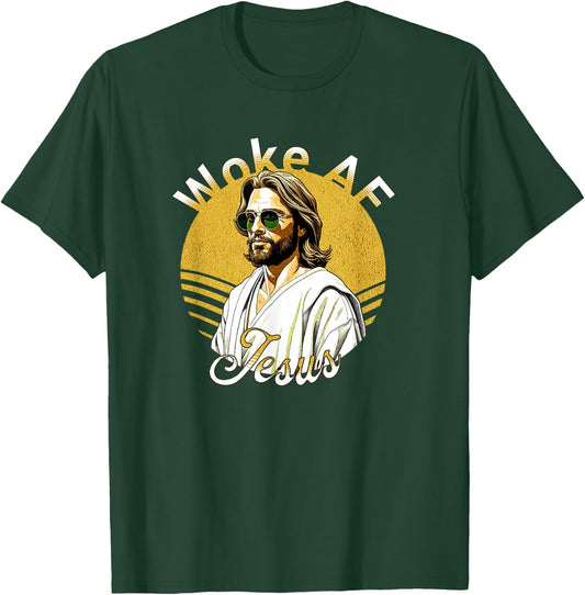 Woke AF Jesus Modern Spiritual Vibes T-Shirt - T-Shirt | Forest