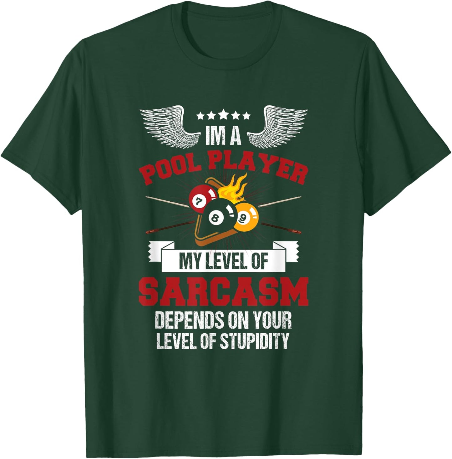 I'm a Pool Player Funny Sarcasm Billiard and Snooker T-Shirt - T-Shirt | Forest