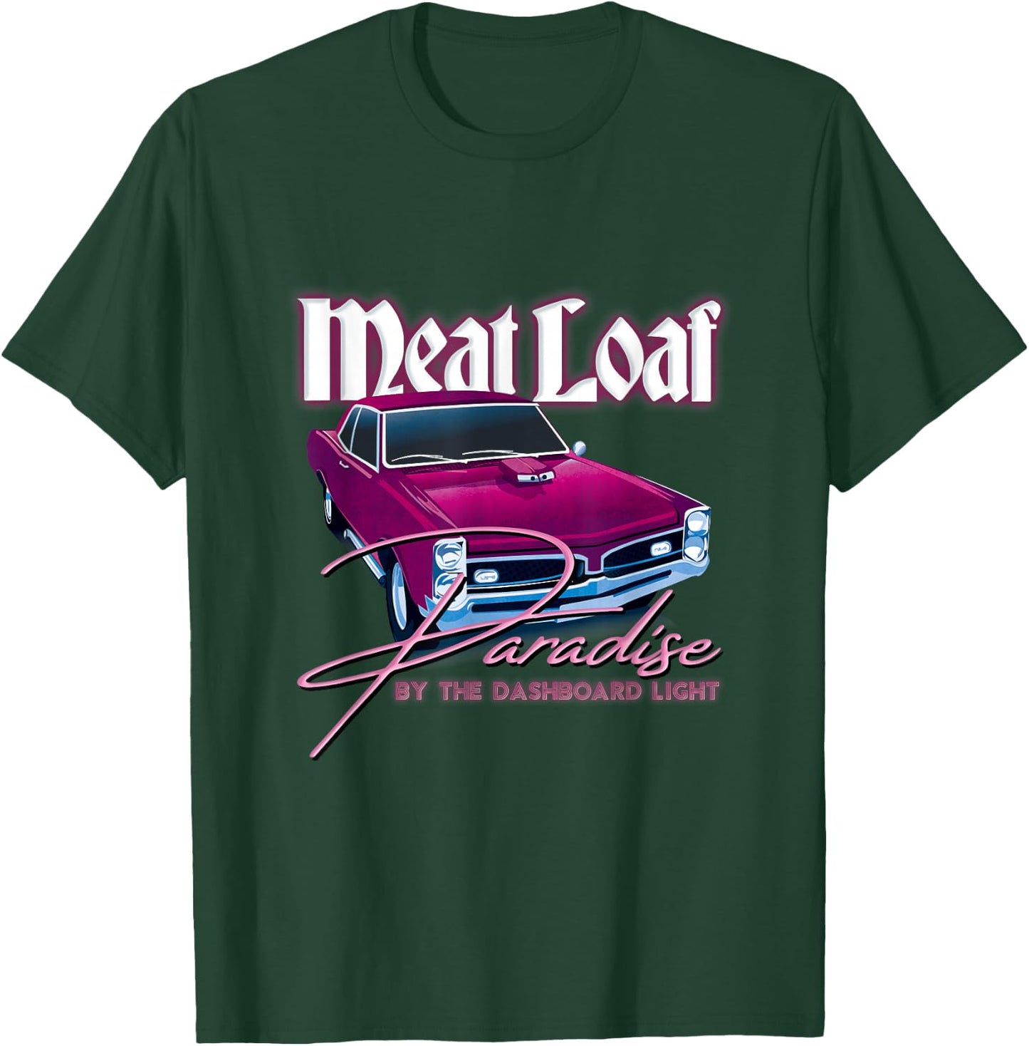 Meat Loaf Paradise by the Dashboard Light T-Shirt - T-Shirt | Forest