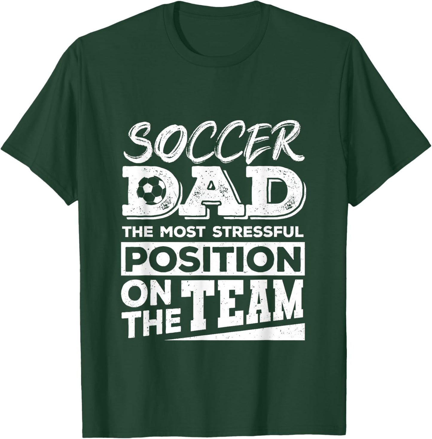 Soccer Dad Shirt Men Soccer Lover Soccer Fathers Day T-Shirt - T-Shirt | Forest