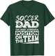 Soccer Dad Shirt Men Soccer Lover Soccer Fathers Day T-Shirt - T-Shirt | Forest