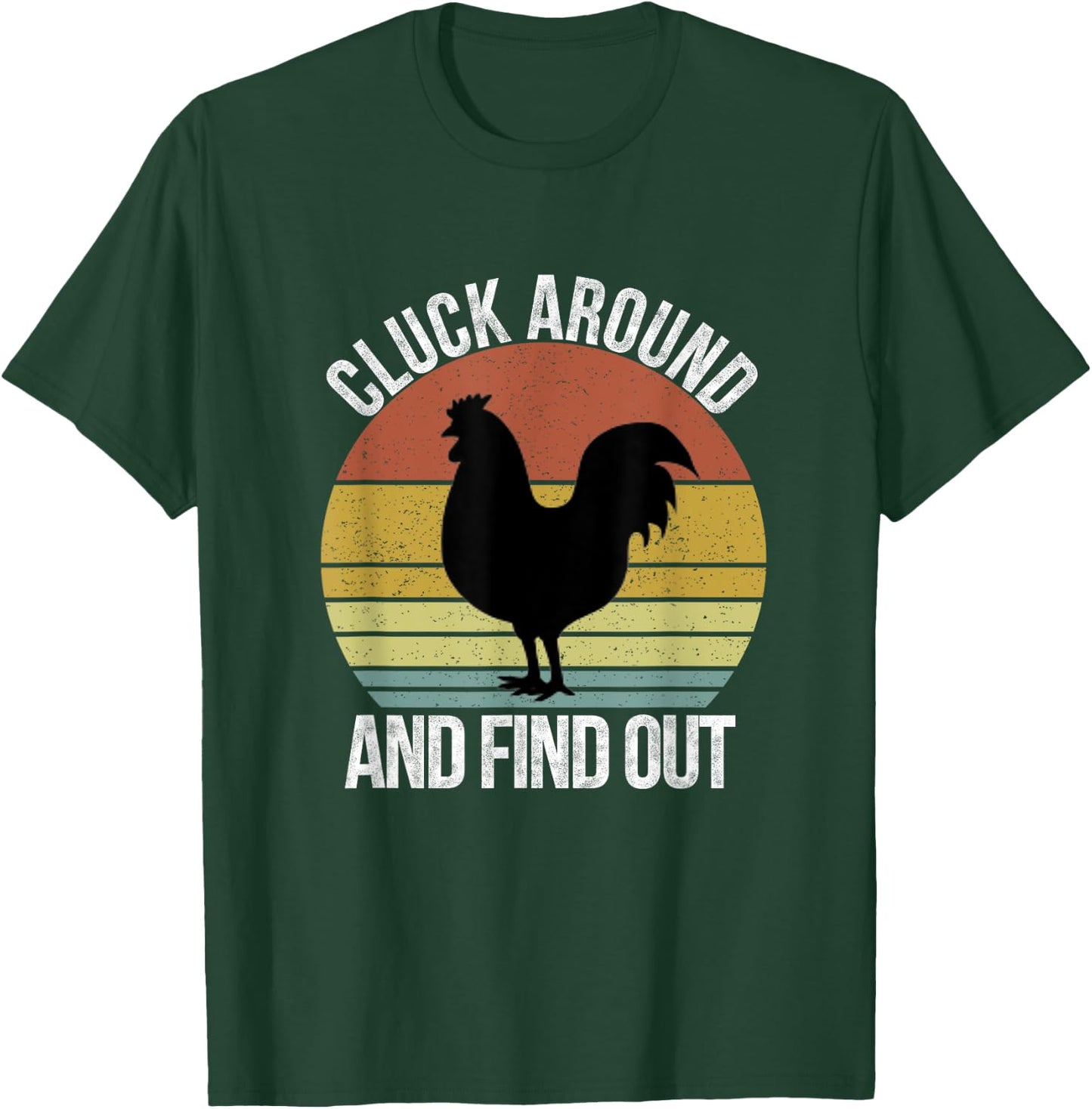 Cluck Around and Find Out Chicken Vintage T-Shirt - T-Shirt | Forest