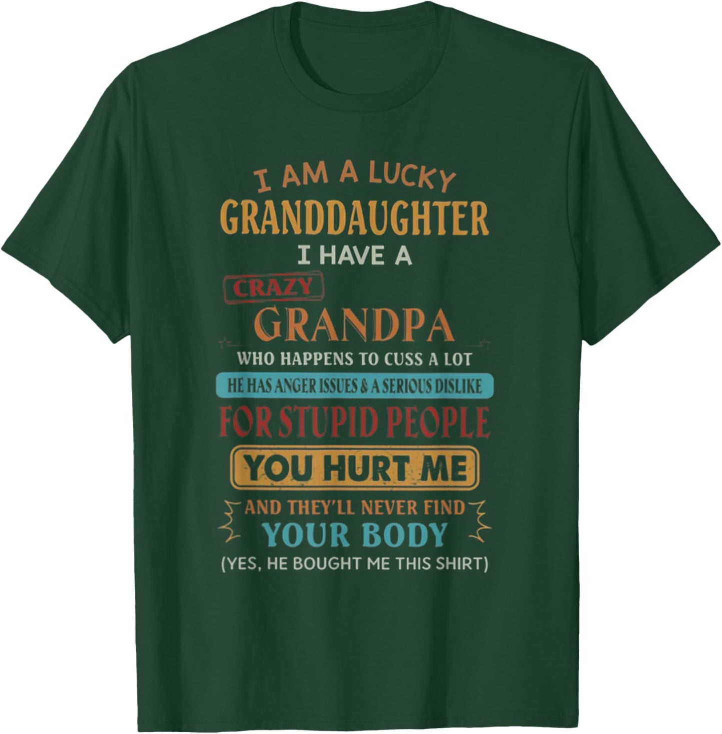 I'm A Lucky Granddaughter I Have A Crazy Grandpa T-Shirt - T-Shirt | Forest