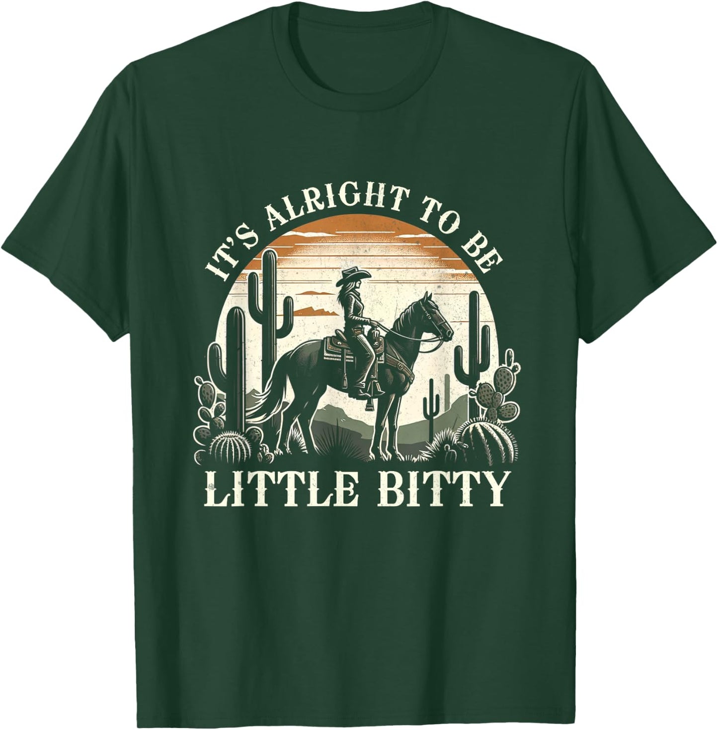 It’s Alright To Be Little Bitty Western Country Music T-Shirt - T-Shirt | Forest