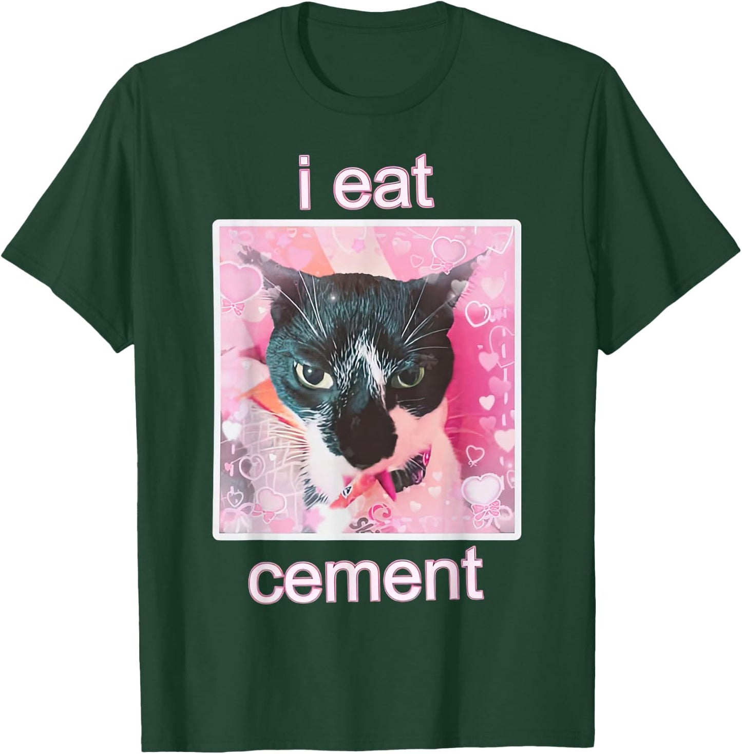 I Eat Cement Cat Funny Cat T-Shirt - T-Shirt | Forest