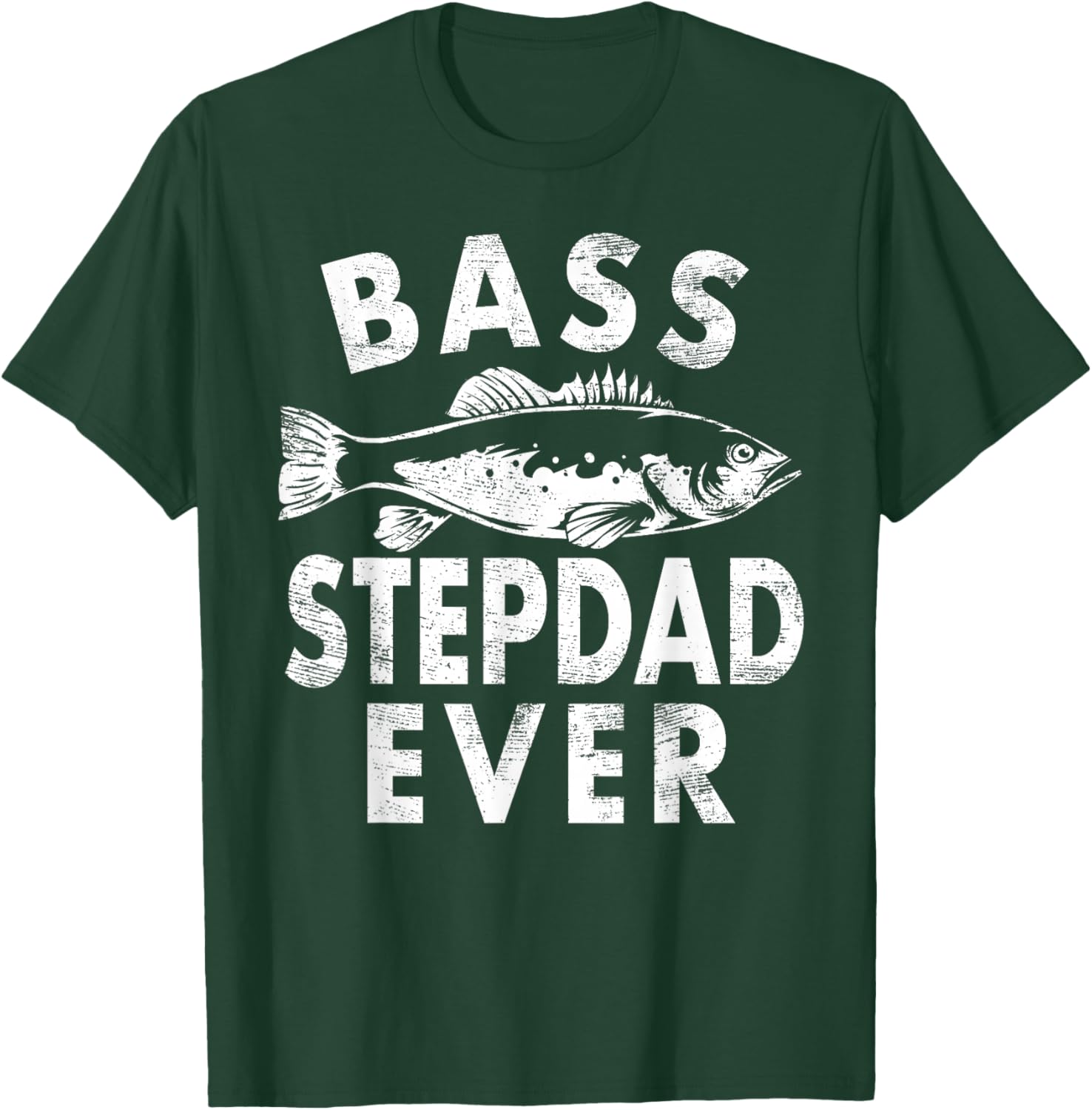 Bass Stepdad Ever Fishing Gifts Step-dad Father's Day T-Shirt - T-Shirt | Forest
