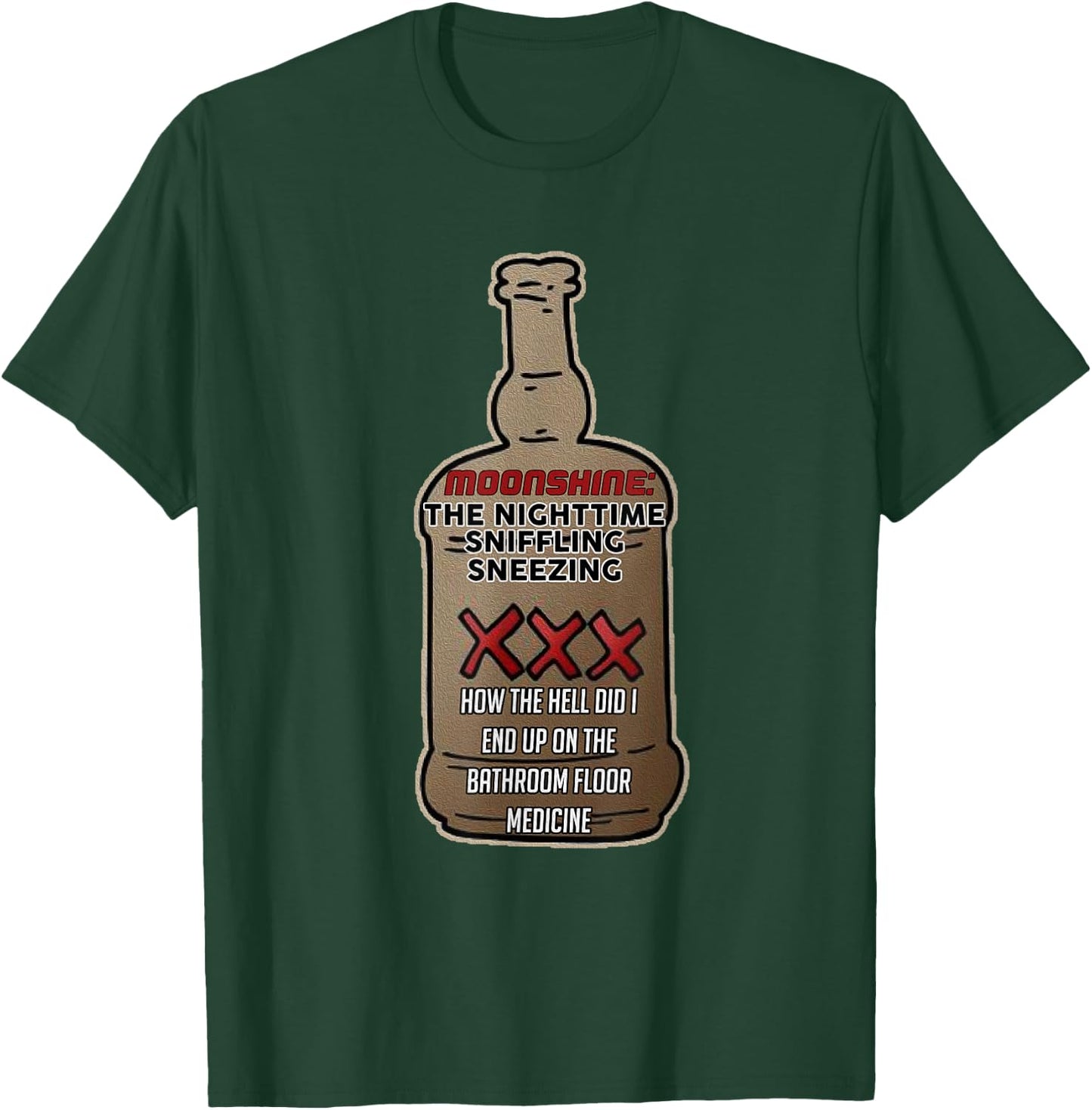 Moonshine Moonshiners Distiller Funny Moonshiner T-Shirt - T-Shirt | Forest