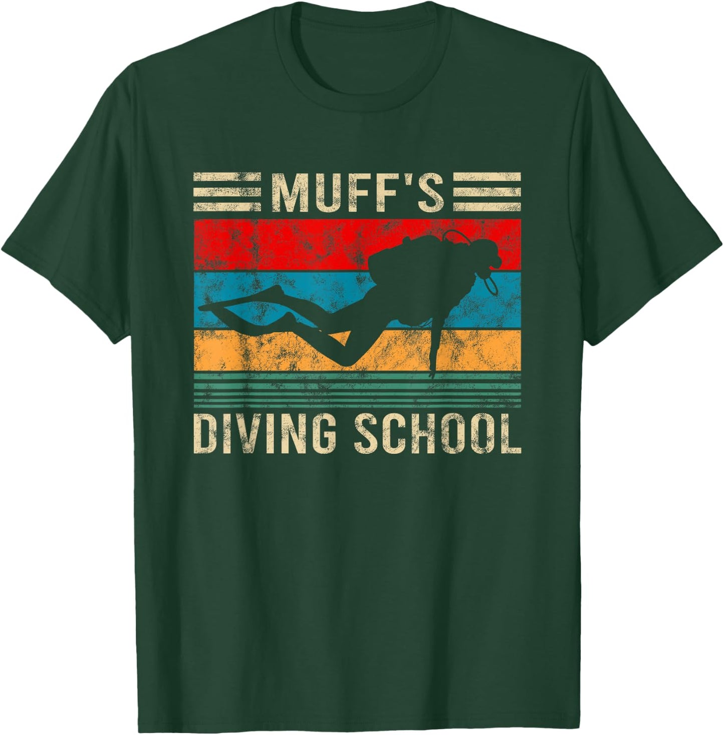 Muffs Diving School Funny Scuba Diver Gift T-Shirt - T-Shirt | Forest