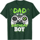 Dad of the Birthday Boy Matching Video Gamer Birthday Party T-Shirt - T-Shirt | Forest