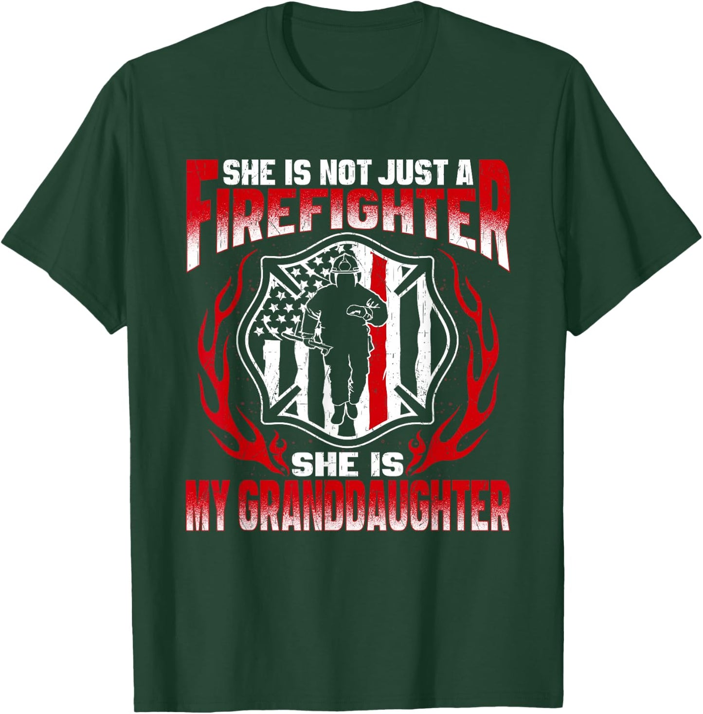 My Granddaughter Is Firefighter Hero Proud Fire Grandparent T-Shirt - T-Shirt | Forest