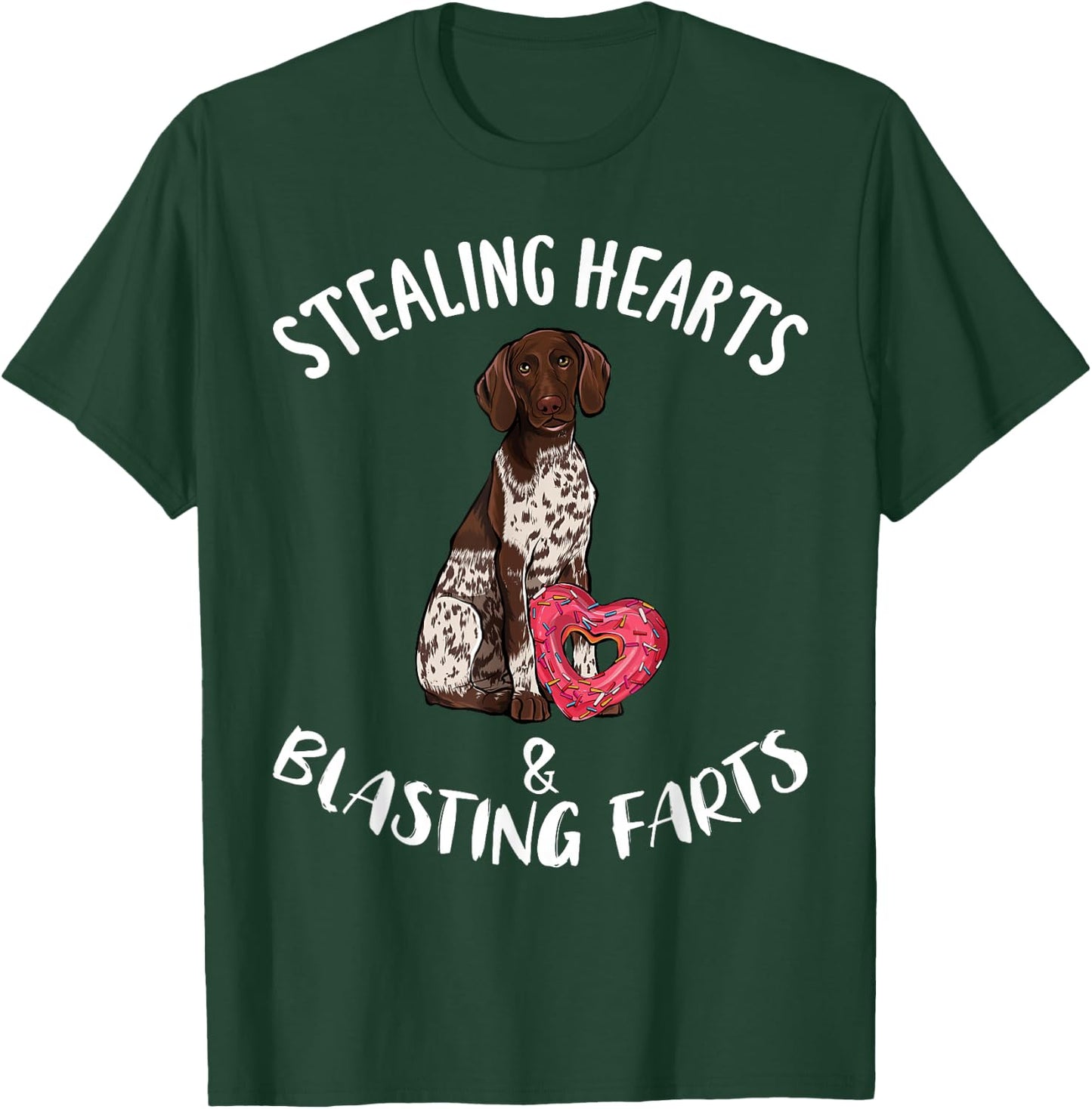 Stealing Hearts Blasting Farts German Shorthaired Pointer T-Shirt - T-Shirt | Forest