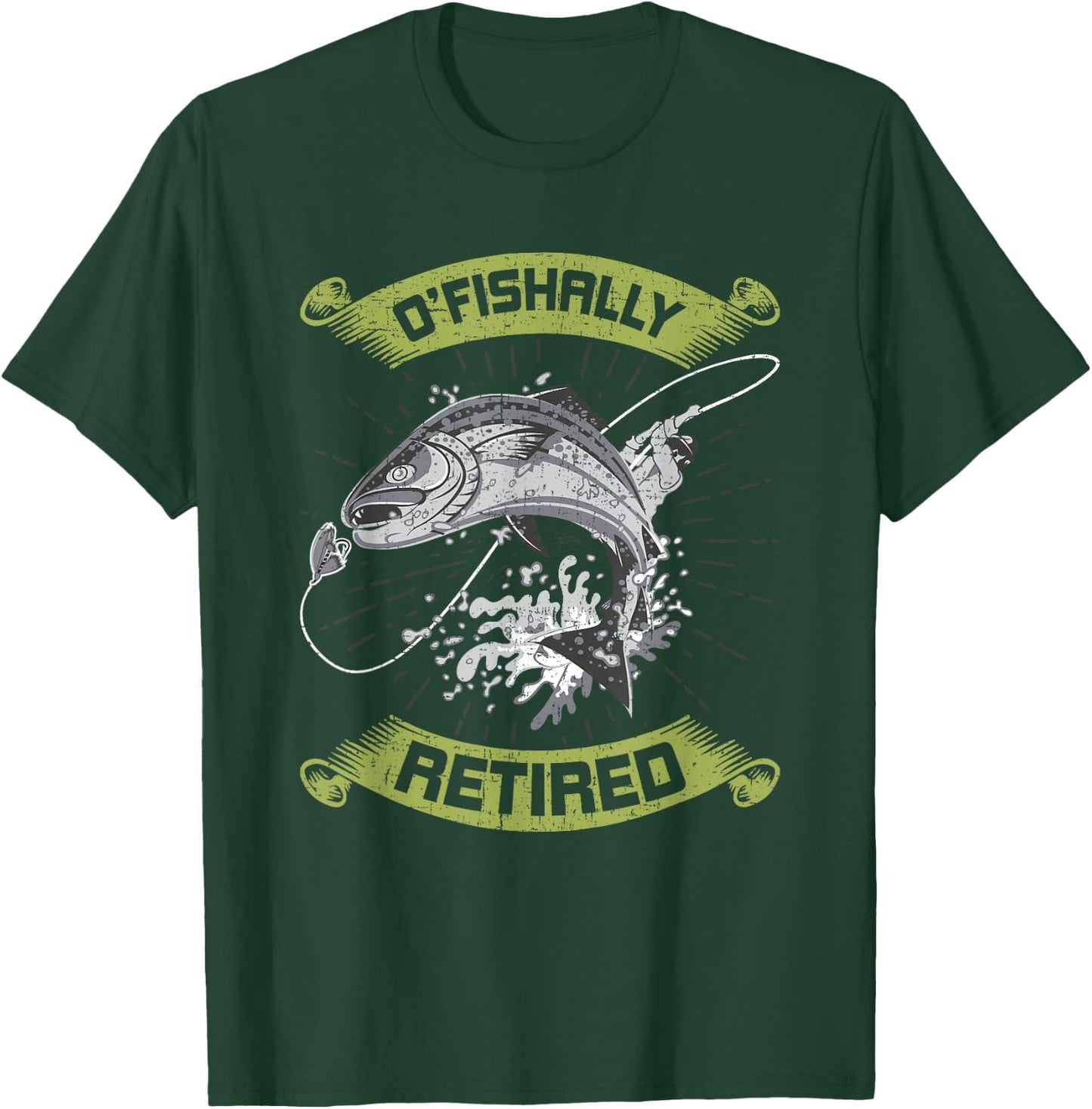 O-Fish-Ally Retired Retirement Fly Fishing T-Shirt - T-Shirt | Forest