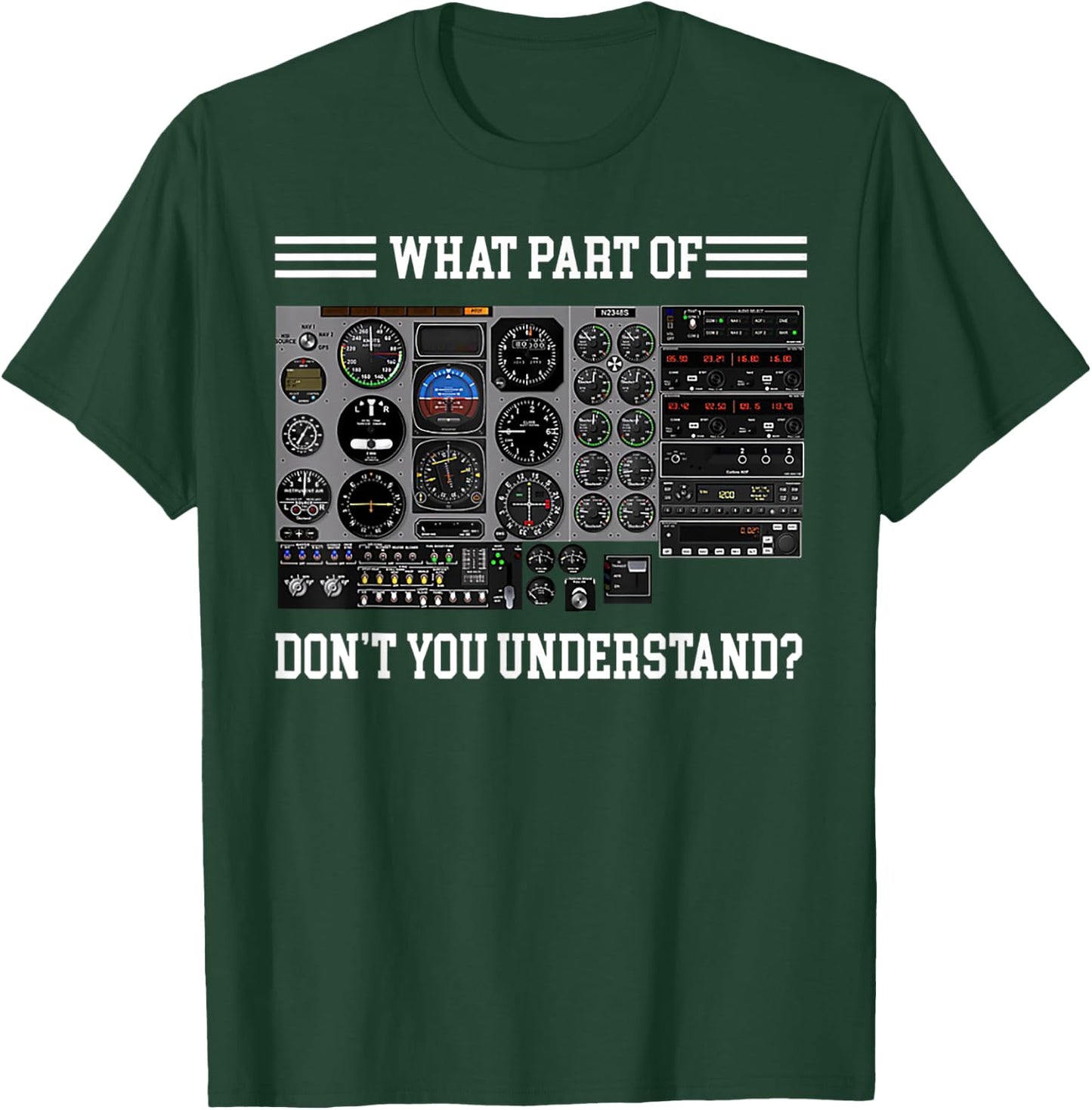 What Part Of Don't Understand Pilot T-Shirt - T-Shirt | Forest
