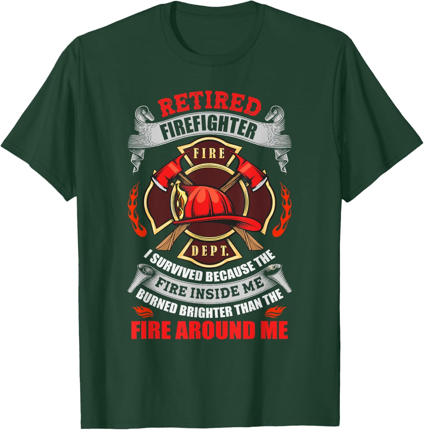 Retired Firefighter Retirement Gift Fire Department T-Shirt - T-Shirt | Forest