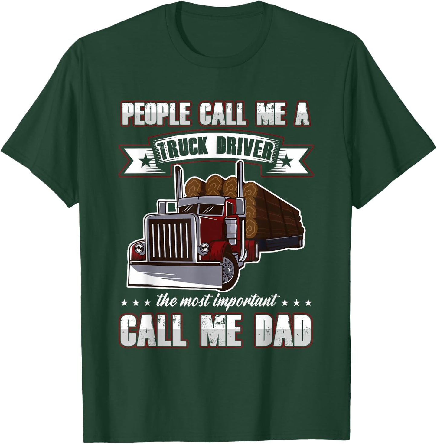 Proud Trucker Dad Truck Driver Gifts for Father's Day T-Shirt - T-Shirt | Forest