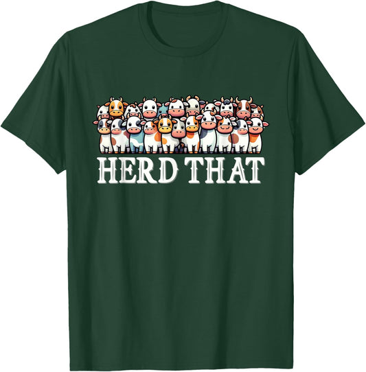 Funny Cow Farming Farm Herd That Farmer Ranch Cattle T-Shirt - T-Shirt | Forest